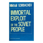 Immortal exploit of the soviet people